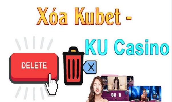 Gợi Ý Cách Xóa Tài Khoản Kubet Nhanh Nhất