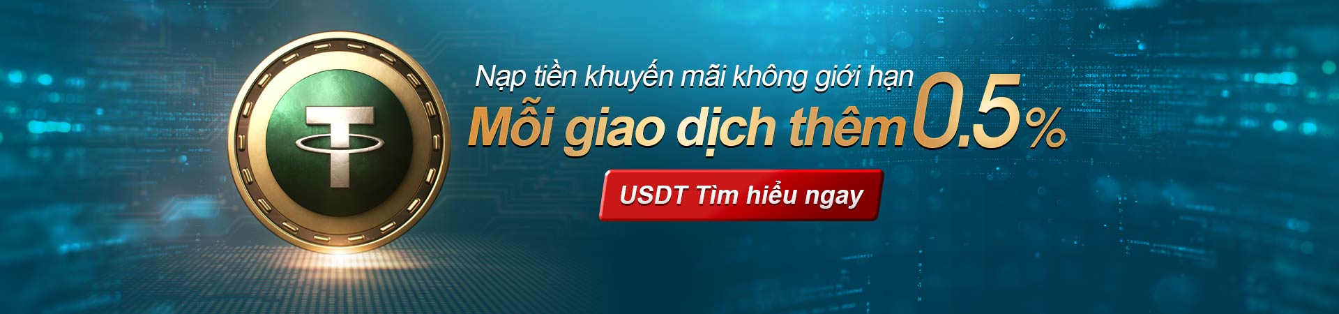 Nạp tiền khuyến mãi không giới hạn – Mỗi giao dịch thêm 05%! Tìm hiểu ngay về ưu đãi hấp dẫn với USDT tại Kubet Việt Nam!